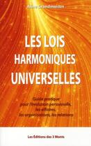 Couverture du livre « Les lois harmoniques universelles » de Aline Grandmaison aux éditions 3 Monts