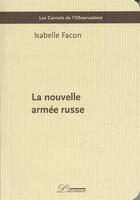 Couverture du livre « La nouvelle armée russe » de Isabelle Facon aux éditions L'inventaire