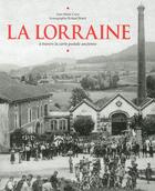 Couverture du livre « La Lorraine à travers la carte postale ancienne » de Jean-Marc Cuny et Roland Brach aux éditions Herve Chopin