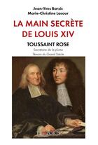 Couverture du livre « La main secrète de Louis XIV » de Jean-Yves Barzic et Marie-Christine Lacour aux éditions Temporis