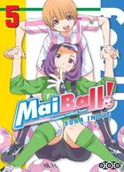 Couverture du livre « Mai Ball ! feminine football team Tome 5 » de Sora Inoue aux éditions Ototo