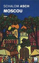 Couverture du livre « Moscou » de Schalom Asch aux éditions Archipoche