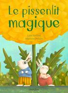 Couverture du livre « Le pissenlit magique » de Kerivel/Peluso aux éditions Circonflexe