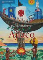 Couverture du livre « Ajiaco » de Jean-Louis Lippert aux éditions Du Cep