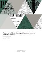 Couverture du livre « Procès verbal de la séance publique et compte rendu des travaux » de Societe De Medecine aux éditions Hachette Bnf
