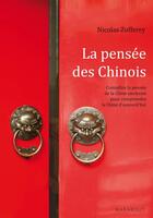 Couverture du livre « La pensée des chinois » de Nicolas Zufferey aux éditions Marabout