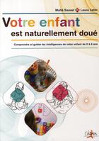 Couverture du livre « Votre enfant naturellement doué » de Maite Sauvet aux éditions Chiron