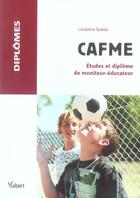 Couverture du livre « Cafme, Etudes Et Diplome De Moniteur-Educateur » de Lucienne Suissa aux éditions Vuibert