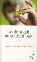 Couverture du livre « L'enfant qui ne souriait pas » de Malin Persson Giolito aux éditions Belfond