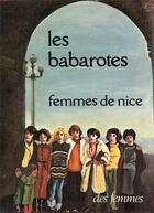 Couverture du livre « Les babarotes ; femmes de Nice » de  aux éditions Des Femmes