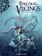 Couverture du livre « Sirènes et vikings Tome 3 : la sorcière des mers du Sud » de Gihef et Livia Pastore aux éditions Humanoides Associes