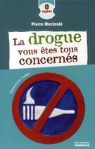 Couverture du livre « La drogue, vous êtes tous concernés » de Mezinski/Redge aux éditions La Martiniere Jeunesse