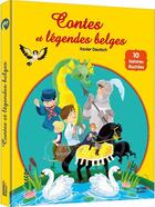 Couverture du livre « Contes et legendes belges ; 10 histoires illustrées » de Xavier Deutsch et Collectif aux éditions Auzou