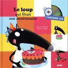 Couverture du livre « Histoire lue - le loup qui fetait son anniversaire » de Orianne Lallemand/El aux éditions Philippe Auzou