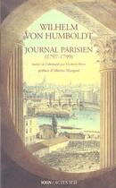 Couverture du livre « Journal parisien 1797-1799 » de Humboldt (Von) W. aux éditions Actes Sud