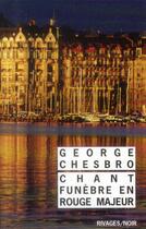 Couverture du livre « Chant funèbre en rouge majeur » de George Chesbro aux éditions Rivages