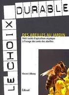 Couverture du livre « Des abeilles au jardin » de Vincent Albouy aux éditions Edisud