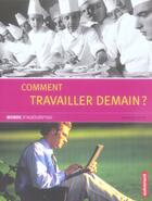 Couverture du livre « Comment travailler demain ? » de Sarah Delattre aux éditions Autrement