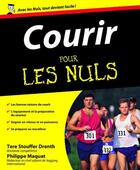 Couverture du livre « Courir pour les nuls » de Tere Stouffer Drenth et Philippe Maquat aux éditions First