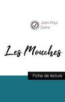 Couverture du livre « Les mouches de Jean-Paul Sartre (fiche de lecture et analyse complète de l'oeuvre) » de  aux éditions Comprendre La Litterature