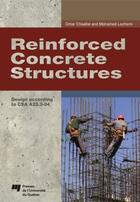 Couverture du livre « Reinforced concrete structures » de Mohamed Lachemi et Omar Chaallal aux éditions Presses De L'universite Du Quebec