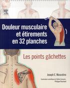 Couverture du livre « Douleur musculaire et étirements en 32 planches » de Muscolino-J aux éditions Elsevier-masson