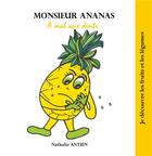 Couverture du livre « Monsieur Ananas a mal aux dents » de Nathalie Antien aux éditions Books On Demand