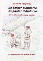 Couverture du livre « Le berger d'Andorre / el pastor d'aAdorra » de Corinne Toupillier aux éditions Books On Demand