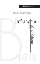 Couverture du livre « L'affranchie du péripherique » de Didier Daeninckx aux éditions Publie.net