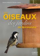 Couverture du livre « Les oiseaux des jardins de Normandie » de Gerard Debout et Nicolas Klatka aux éditions Orep