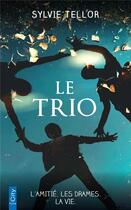 Couverture du livre « Le trio » de Sylvie Tellor aux éditions City