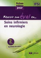 Couverture du livre « Neurologie ; soins infirmiers, personnes atteintes d'affections neurologiques » de  aux éditions Vuibert