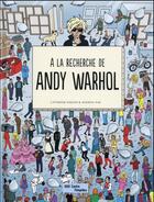 Couverture du livre « À la recherche de Andy Warhol » de Catherine Ingram aux éditions Centre Pompidou