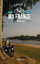 Couverture du livre « Ma France au fil de l'eau » de Coco L. aux éditions Francois Baudez