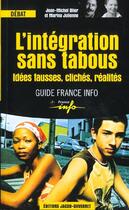Couverture du livre « L'Integration Sans Tabou » de Marina Jjulienne et Jean-Michel Blier aux éditions Jacob-duvernet