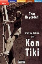 Couverture du livre « L'expédition du Kon Tiki » de Thor Heyerdahl aux éditions Editions De La Loupe