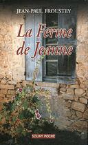 Couverture du livre « La ferme de Jeanne » de Jean-Paul Froustey aux éditions Lucien Souny