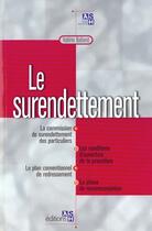 Couverture du livre « Le Surendettement » de Valerie Balland-Moussard aux éditions Lamarre