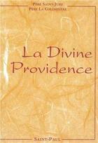 Couverture du livre « La Divine Providence » de La Colombiere aux éditions Saint Paul