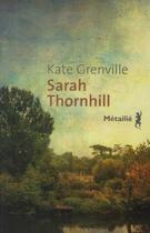 Couverture du livre « Sarah Thornhill » de Kate Grenville aux éditions Metailie