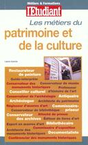 Couverture du livre « Metiers du patrimoine et de la culture » de Laure Garcia aux éditions L'etudiant