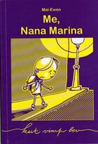 Couverture du livre « Me, Nana Marina » de Maï Ewen aux éditions Keit Vimp Bev