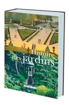 Couverture du livre « Histoire du jardin et du jardinage » de Philippe Prevot aux éditions Sud Ouest Editions