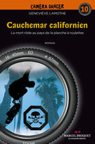 Couverture du livre « Cauchemar californien » de Genevieve Lamothe aux éditions Marcel Broquet