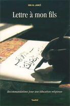 Couverture du livre « Lettre a mon fils » de Ibn Al-Jawzi aux éditions Tawhid