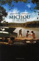 Couverture du livre « Michou d'Auber » de Thomas Gilou et Messaoud Hattou aux éditions Intervista