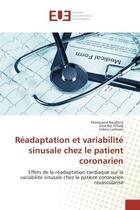 Couverture du livre « Readaptation et variabilite sinusale chez le patient coronarien - effets de la readaptation cardiaqu » de Marouane Boukhris aux éditions Editions Universitaires Europeennes