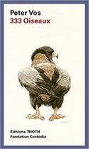 Couverture du livre « 333 oiseaux : Peter Vos » de  aux éditions Fondation Custodia