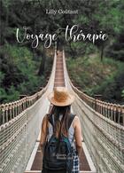 Couverture du livre « Voyage thérapie » de Lilly Coutant aux éditions Baudelaire