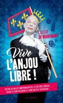 Couverture du livre « Vive l'Anjou libre ! » de Calixte De Nigremont aux éditions Geste